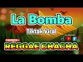 Lagu La Bomba - DJ John Paul Remix | REGGAE CHACHA