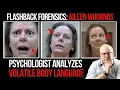 Flashback Forensics Psychologist Analyzes Behavior and Body Language of Aileen Wuornos