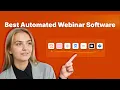7 Best Webinar Software for Automated Webinars 2026