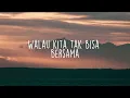 Misellia - Akhir Tak Bahagia (Lirik) - Mix Playlist