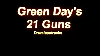 Download Green Day - 21 Guns [Drumlesstrack] MP3