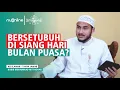 Hukum berhubungan suami istri saat bulan Ramadhan | Habib Muhammad Muthohar