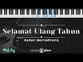Download Lagu Selamat Ulang Tahun - Gellen Martadinata (KARAOKE PIANO - MALE KEY)