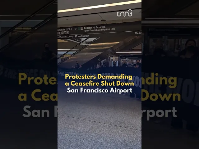 Protesters calling for a ceasefire closed down the international terminal at San Francisco airport.