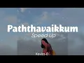 Download Lagu Paththavaikkum Speed Up | tiktok version