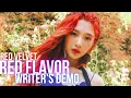 Download Lagu Red Velvet - Red Flavor / Dancing With Nobody (Writer's Demo) [Demo For: Little Mix]