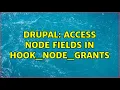 Drupal Access node fields in hook - node