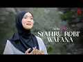Download Lagu SYAHRUR ROBI' WAFANA - AULIA ZAHRA || TERBARU