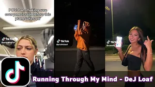 running through my mind dej loaf tiktok compilation