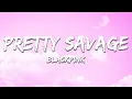 Download Lagu BLACKPINK - Pretty Savage (Lyrics)