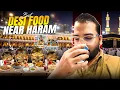 Exploring cheapest food near to Masjid-ul - Haram in Makkah Pakistani Indian desi food restaurant