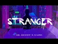 Download Lagu Mr. Moody - Stranger (ft. Razer)