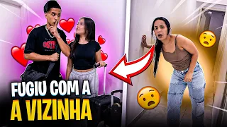 O GUILHERME FUGIU DE CASA COM A VIZINHA NOVA !! passou dos limites 