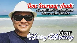 DOA SEORANG ANAK COVER.  Ciptaan : Julia Pardede Serwy voc : Harry Mantong