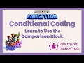 Mastering Conditional Coding in Minecraft Education with MakeCode Learn to Use the Comparison Block