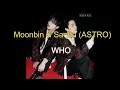 Moonbin & Sanha (ASTRO) - Who HQ Audio