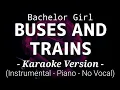 Download Lagu Buses And Trains - Bachelor Girl (Karaoke Version)🎤