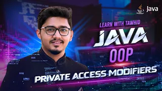 L18 Java OOP Mastering Private Variables in Java Private Instance Variables and Custom Methods