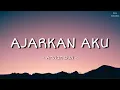 Download Lagu Arvian Dwi - Ajarkan Aku (Lirik Lagu) Cover | Terluka Tapi Tak Berdarah #lagugalau