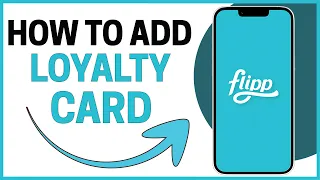 How to Add a Loyalty Card on Flipp Quick Tutorial