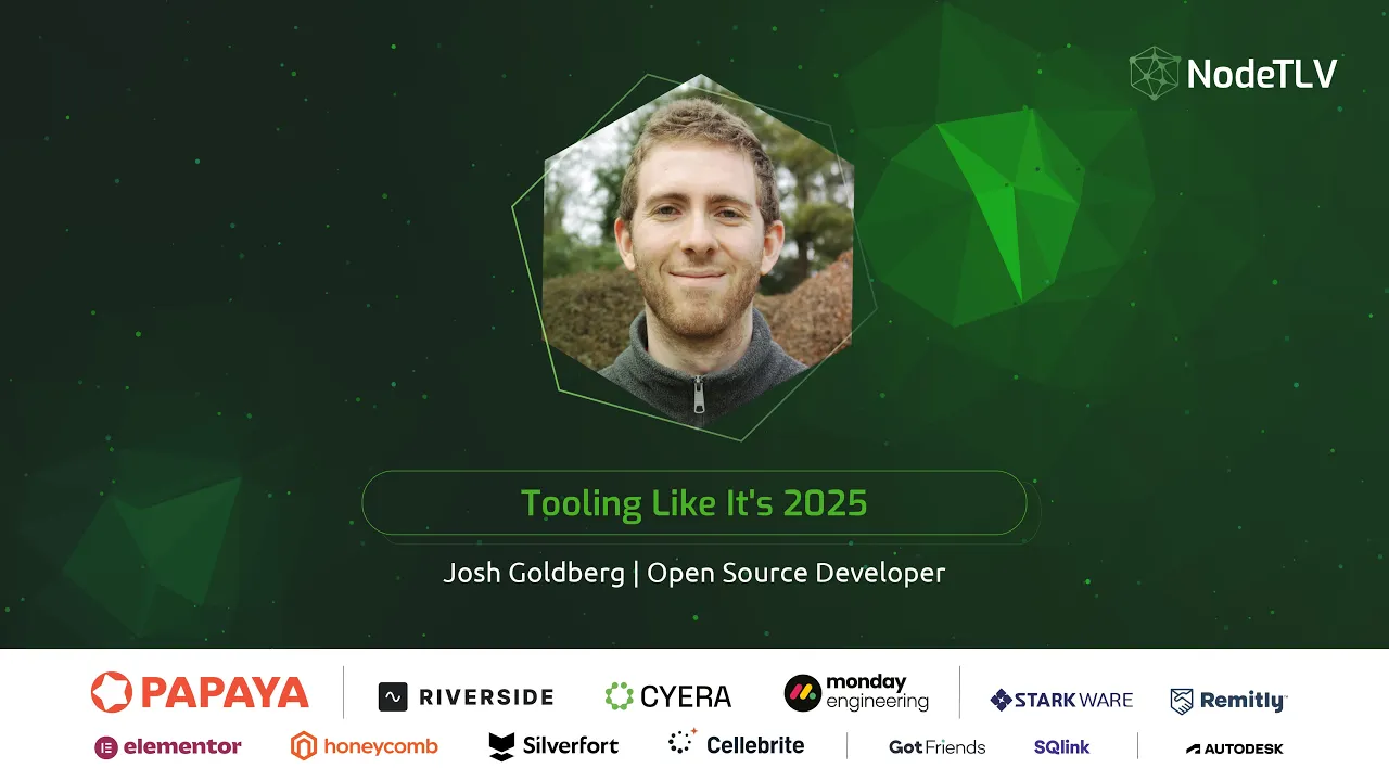 Josh Goldberg @ NodeTLV '25 | Keynote: Tooling Like It’s 2025