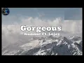 Kunmie × Lojay - Gorgeous ( Official Lyrics Video)