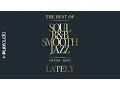 Download Lagu Lately - The Best Soul R\u0026B Smooth Jazz - Denise King - PLAYaudio