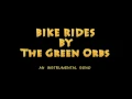 Download Lagu Bike Rides | An Instrumental Song by The Green Orbs