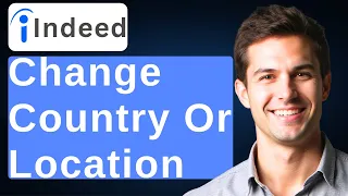 How To Change Country Or Location On Indeed 2026 Guide