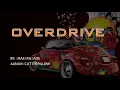 OVERDRIVE (lyric Video) by: Eraserheads