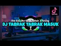 Download Lagu DJ TABRAK TABRAK MASUK‼️ DJ OKE GAS OKE GAS TAMBAH 2 TORANG GAS‼️ DJ TIKTOK TERBARU 2023