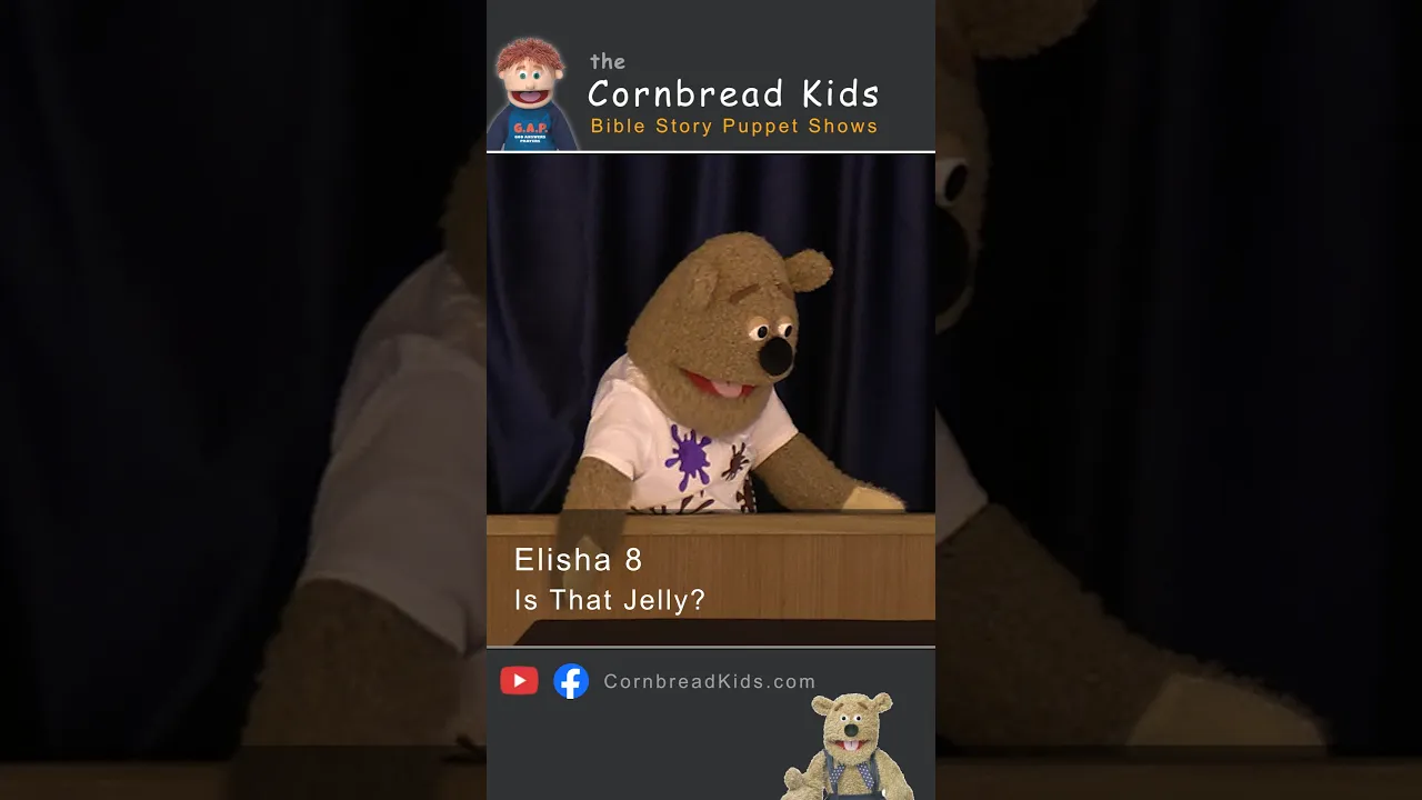 Elisha 8 - Is That Jelly?