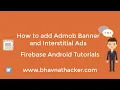 How to add Admob Banner and Interstitial Ads - Firebase Android Studio Tutorial