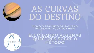 Curvas do Destino - O método de previsão de uma vida inteira - Explicando algumas questões pontuais