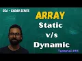 Static Array Dynamic Array Arrays Gadar DSA Series
