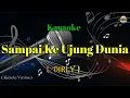 Download Lagu Sampai Ke ujung Dunia - Dirly - ( Karaoke Version )