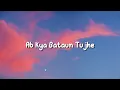 Haaye Dard - (Lyrics) | Darshan Raval |