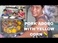 Download Lagu PORK ADOBO WITH YELLOW CORN PARA SA TANGHALIAN