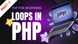 PHP Loops Explained Episode 4 with Examples For While Do While Foreach
