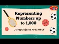Representing Numbers with Everyday Objects up to 1000