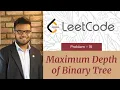 Maximum Depth of Binary Tree Leetcode Java Technical Interview