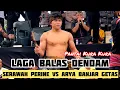 Lagu TERBARU🔥 SERAWAH PERINE VS ARYA BANJAR GETAS || PERESEAN KURA KURA