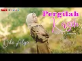 Download Lagu PERGILAH KASIH - ODE ALYA (OFFICIAL MUSIC VIDEO) LAGU JOGET TERBARU
