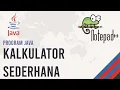 Tutorial Program Java Sederhana Kalkulator Sederhana Notepad