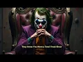 Download Lagu TOTAL freak show MODE THEY FINALLY KNOW YOU KNOW IT’S driving them mad-Joker Speech (Powerful)