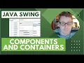 Java Swing components and containers