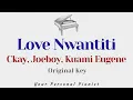 Lagu Love Nwantiti - Ckay (Original Key Karaoke) - Piano Instrumental Cover with Lyrics