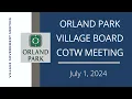 7 1 2024 - Village of Orland Park