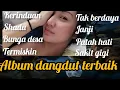Download Lagu KOLEKSI LAGU LAGU DANGDUT PILIHAN ‼️ audio jernih makyussss pas buat teman perjalanan