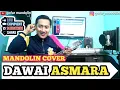 Download Lagu DAWAI ASMARA - RHOMA IRAMA - MANDOLIN COVER